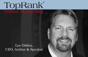 Lee Odden TopRank Marketing