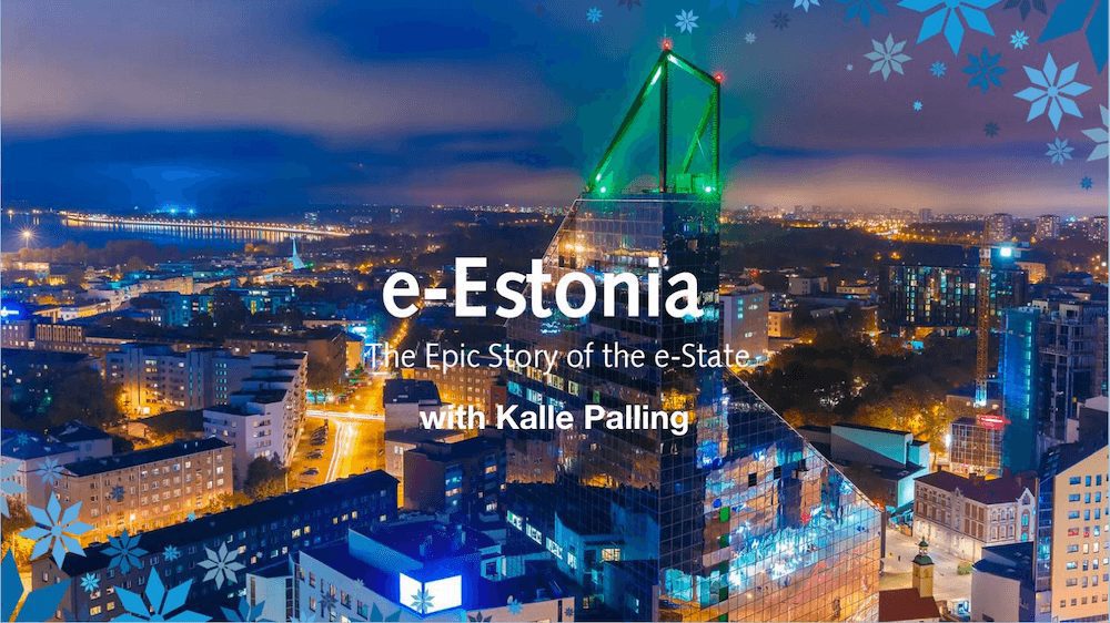 The Making of a Digital-First State – The Story with Kalle Palling, a Leading Light of the Estonian e-State (MDE304)