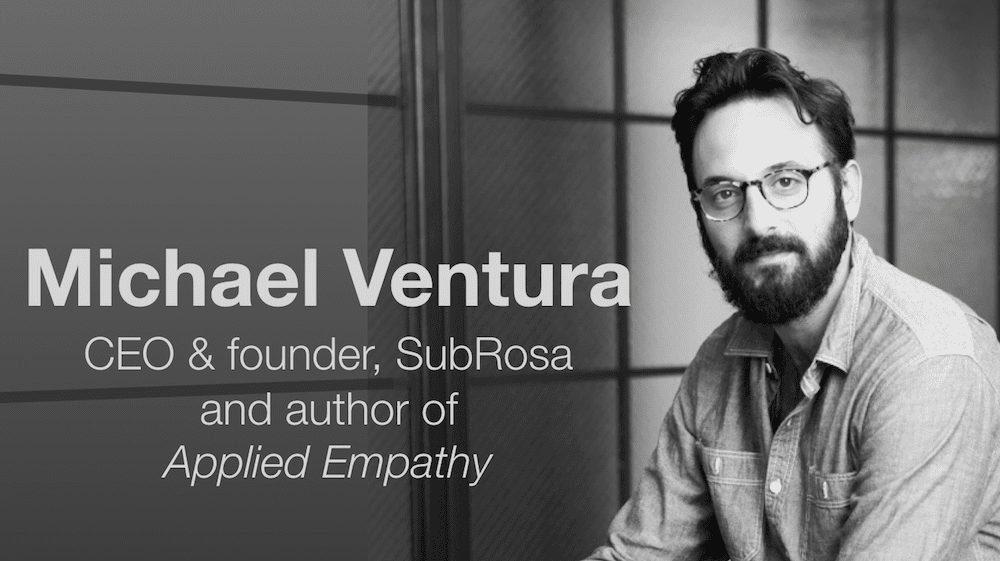 How Empathy Can Help Drive Your Business with Michael Ventura, Author of Applied Empathy (MDE312)