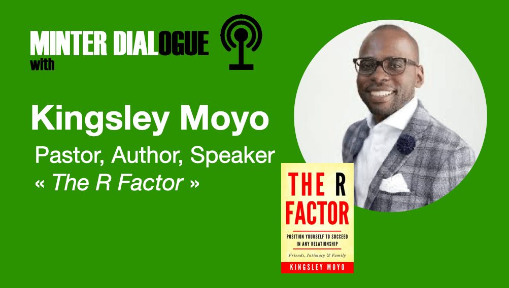 Developing Relationships the Right Way with Kingsley Moyo, Author of The R Factor (MDE385)