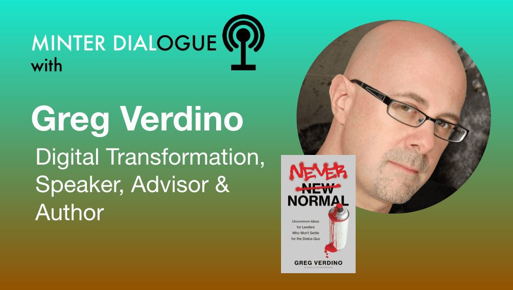 Navigating the Never Normal – Uncommon Ideas with Greg Verdino (MDE390)