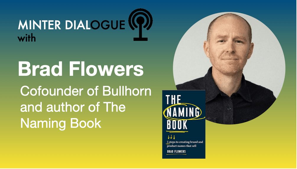 What’s in a Name? Naming Your Company and Filling Your Brand with Meaning with Brad Flowers (MDE391)