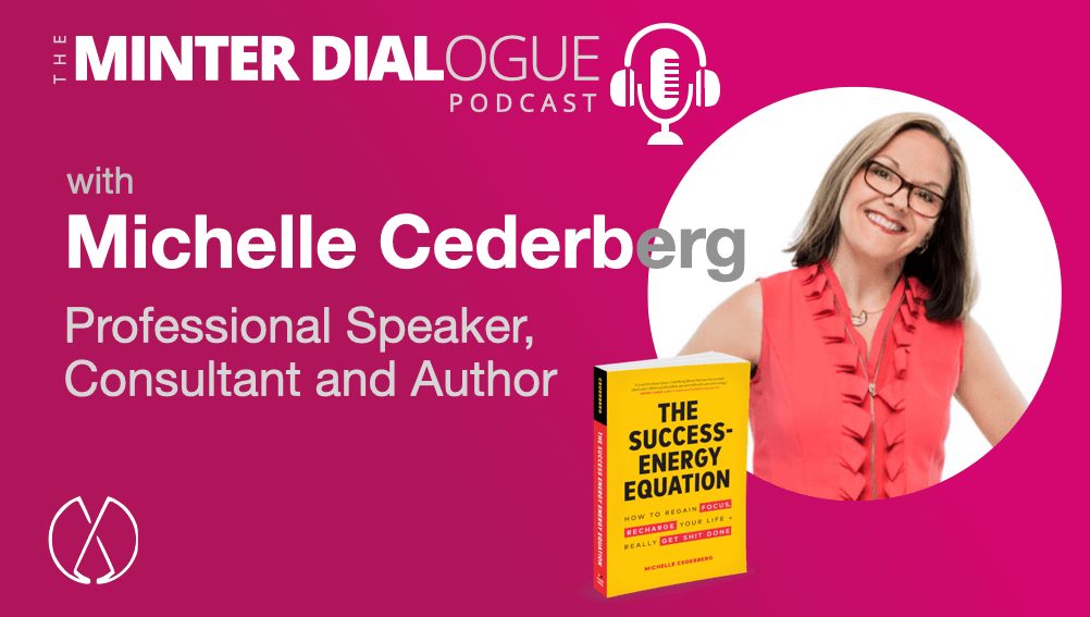 Recharging You Life and Getting Sh*t Done with Author and Speaker Michelle Cederberg (MDE446)