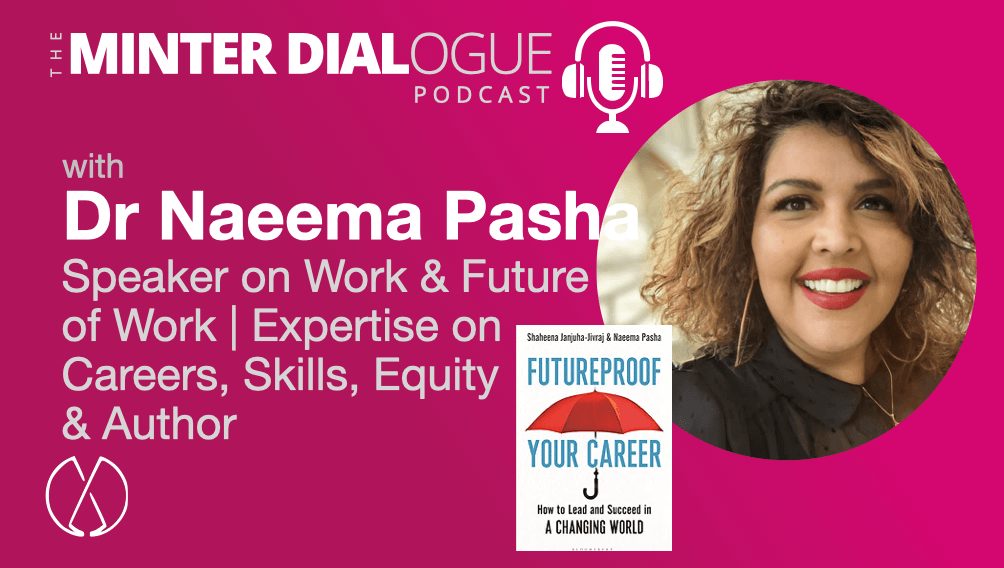Futureproof Your Career, Resilience and Pluralistic Leadership Skills with Dr Naeema Pasha (MDE454)