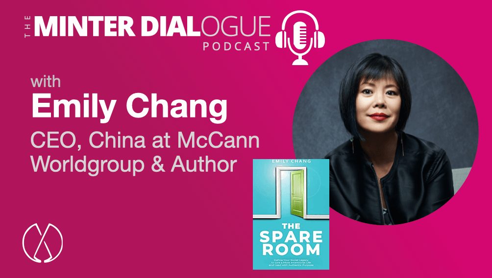 Defining Your Social Legacy and Leading with Authentic Purpose with Emily Chang, CEO McCann Worldgroup-China (MDE455)