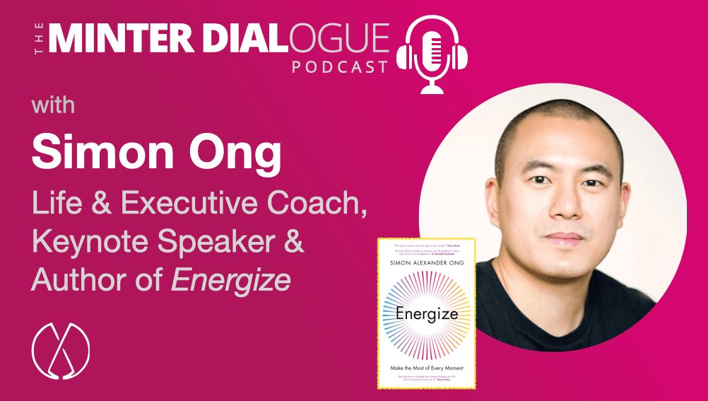 Energize and Make the Most of Every Moment with Simon Alexander Ong (MDE467)