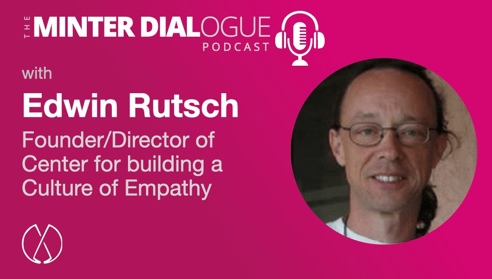 Building a Culture of Empathy with Empathy Activist, Edwin Rutsch (MDE475)