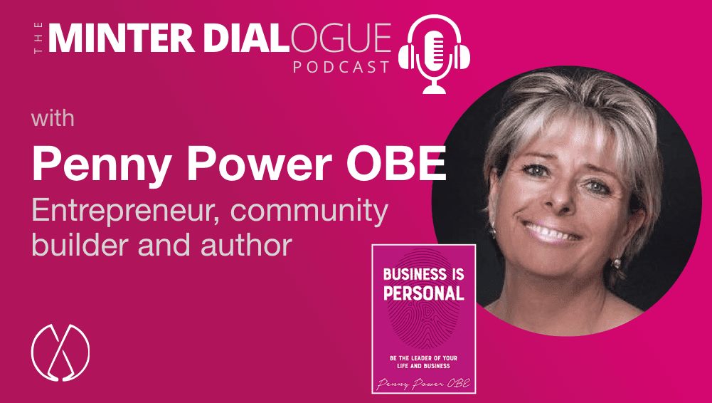 Business is Personal with Penny Power OBE (MDE481)