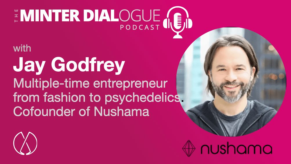 From Fashion Brand to Supervised Psychedelic Treatments at Nushama, with cofounder Jay Godfrey (MDE482)
