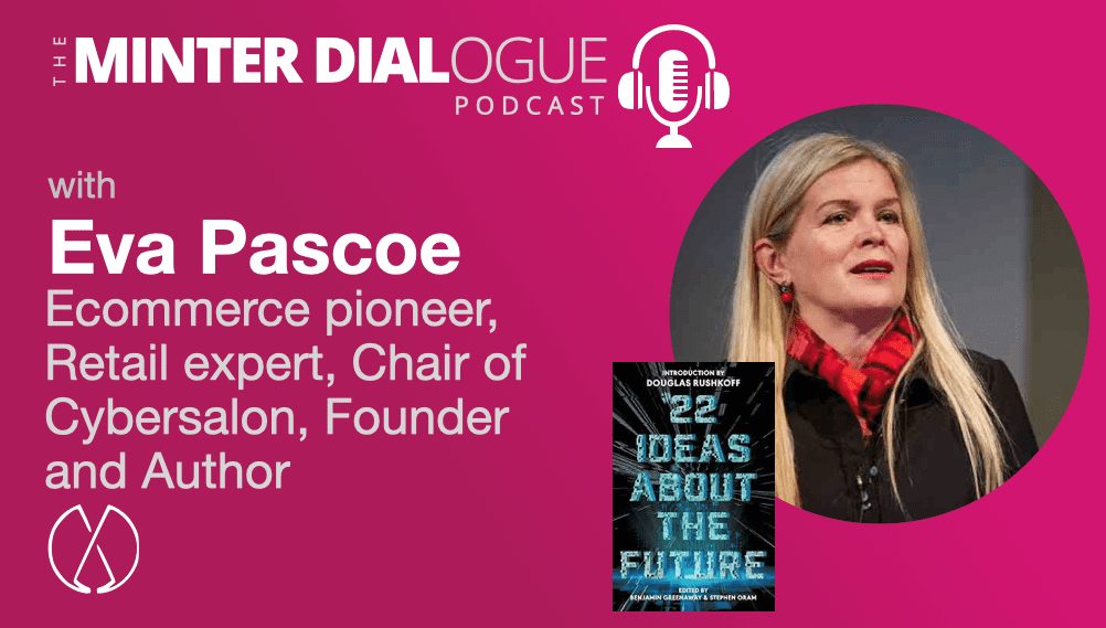 22 Ideas About the (Near-Term) Future, with e-commerce pioneer and retail expert, Eva Pascoe (MDE499)