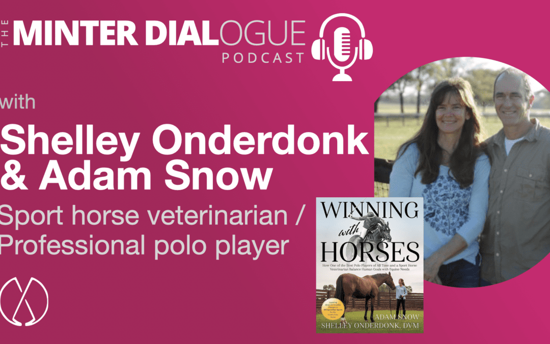 Winning with Horses, with Authors, Professional Polo Player Adam Snow and Sport Horse Veterinarian Shelley Onderdonk (MDE532)