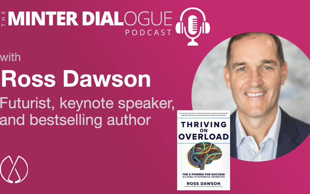 Thriving on Overload with Futurist, Entrepreneur, Speaker and Bestselling Author, Ross Dawson (MDE534)