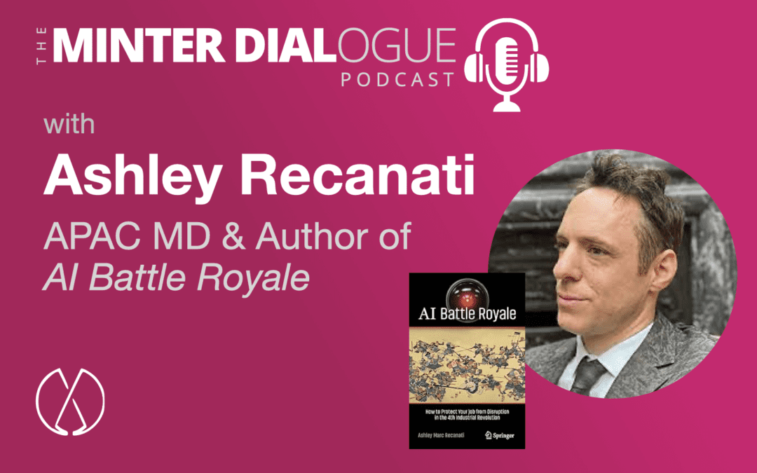 AI Battle Royale – How to protect your job from Disruption in the 4th Industrial Revolution, with author Ashley Recanati (MDE537)