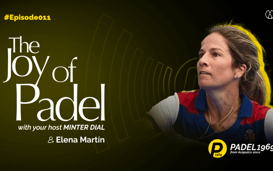 The Burgeoning Development of Padel, with Monitor Deloitte senior manager and Global Padel Report coauthor and former ranked player, Elena Martin Ortiz (JOP11)