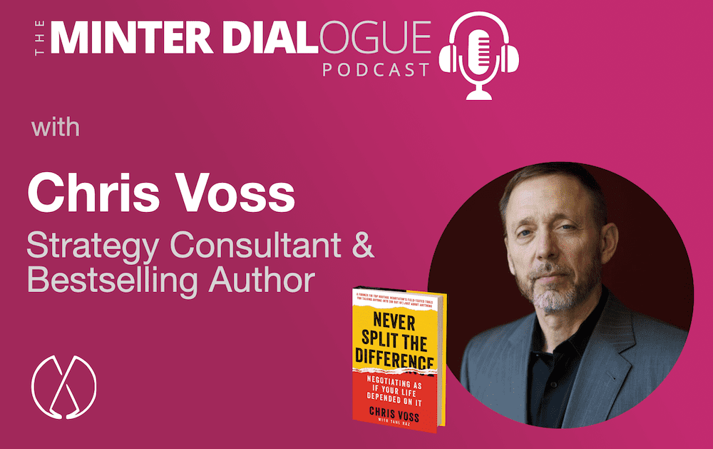 Insights from World-renowned Negotiator, Chris Voss, Best-selling Author and CEO of the Black Swan Group (Re-release)