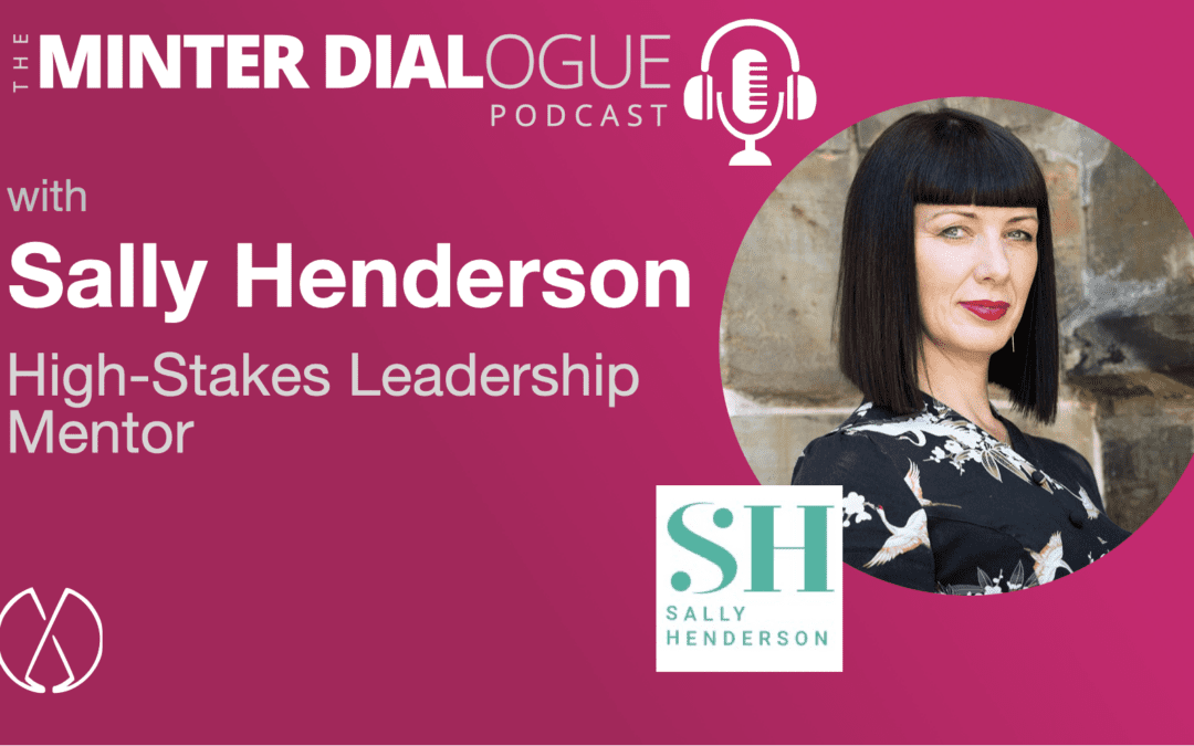 High-Stakes Performance Leadership with Sally Henderson (MDE549)