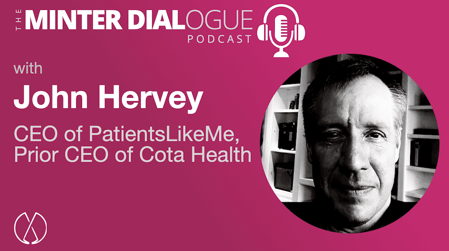 Building Community and Charting a New Leadership Path with Patients Like Me CEO, John Hervey (MDE557)
