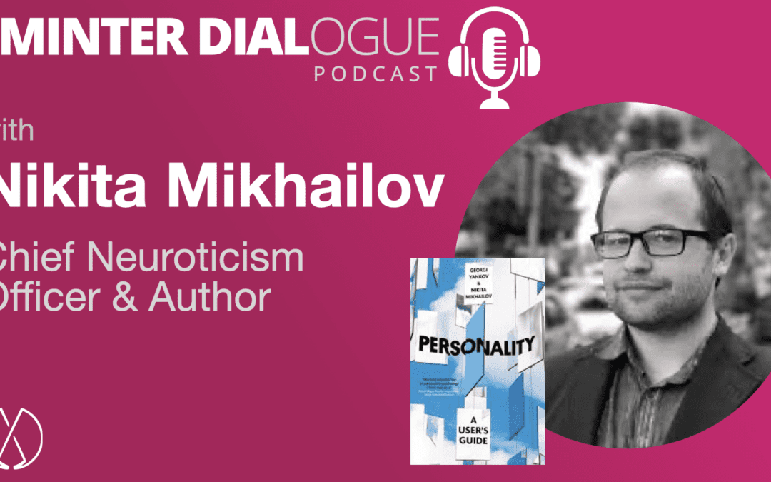 Personality, Power, and Psychometrics: A Candid Conversation with Author and Chief Neuroticism Officer, Nikita Mikhailov (MDE562)