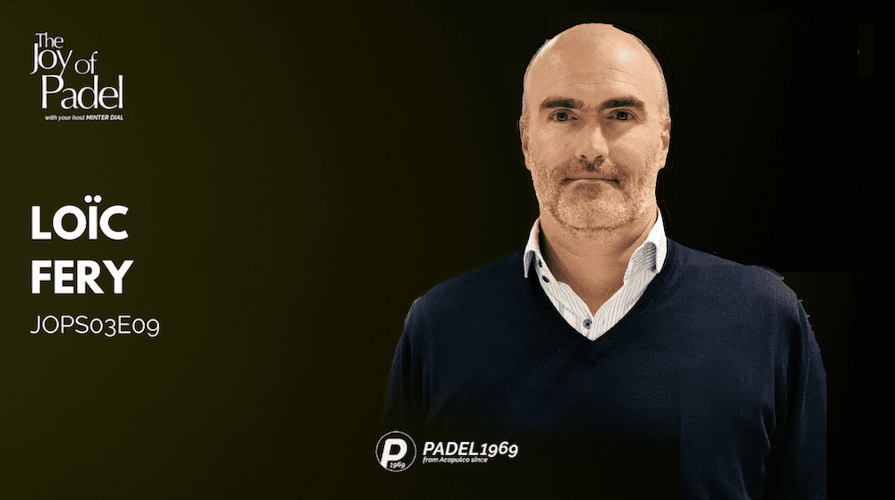 Loïc Fery on Padel: Bridging Business Acumen and Sports Passion (JOPS03E09)