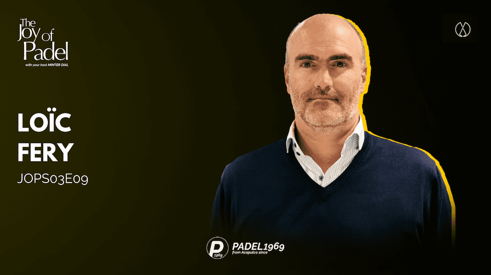 Loïc Fery on Padel: Bridging Business Acumen and Sports Passion (JOPS03E09)