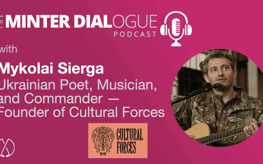 Cultural Forces with Mykolai Sierga: Ukraine’s Secret Weapon in International Relations (MDE618)