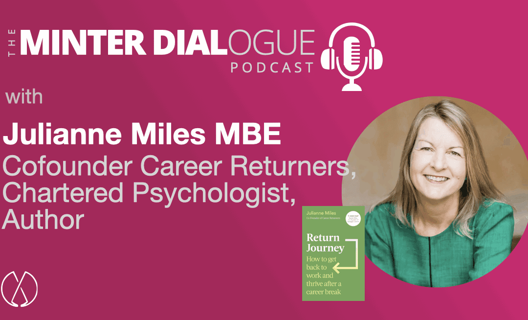 Julianne Miles MBE: Transforming Career Breaks into Professional Growth Opportunities (MDE624)