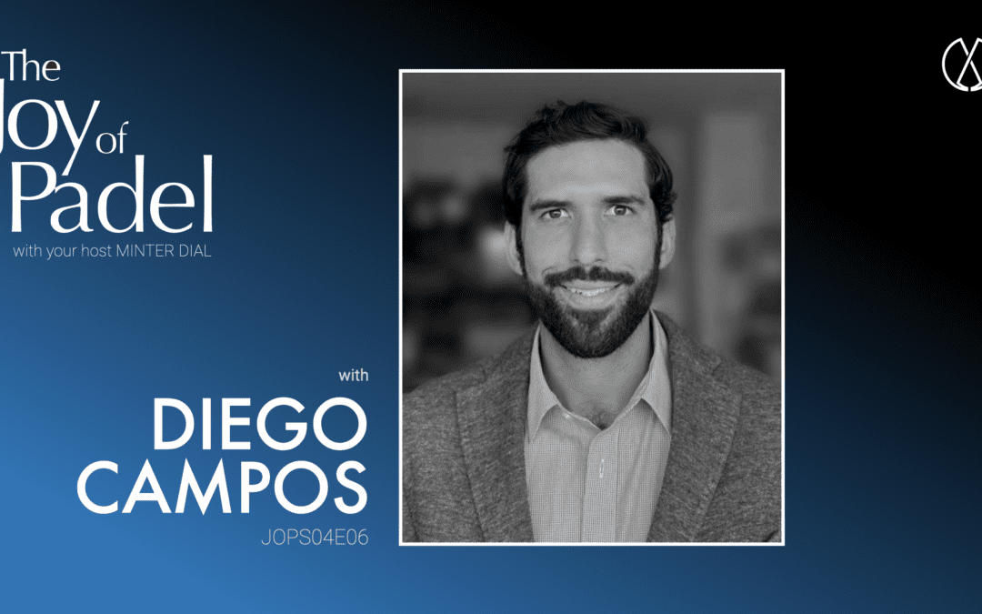Building Padel’s Third Space: Memberships, Community, and Growth with Diego Campos (JOPS04E06)
