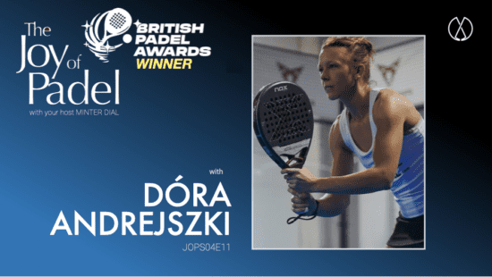 The Joy of Padel episode: Learning, Mindset, and Success in Women's Padel: Hungary's #1 Female Pro Dóra Andrejszki Interview
