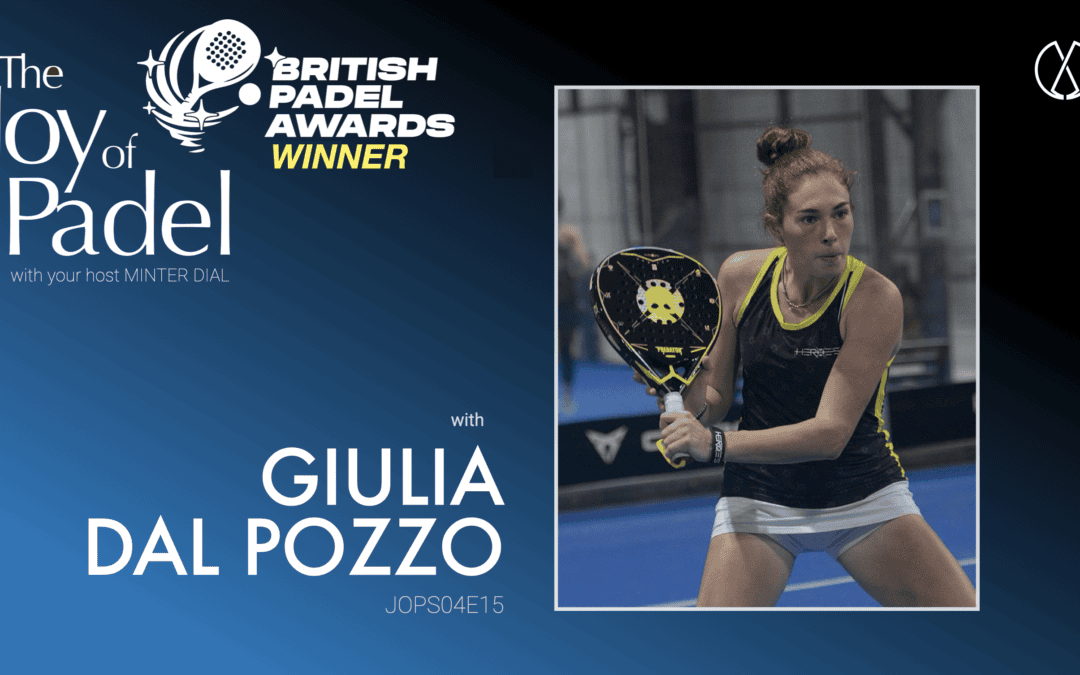 Adapting to Padel: Giulia Dal Pozzo’s Transformation From Tennis To Top Padel Player (JOPS04E15)