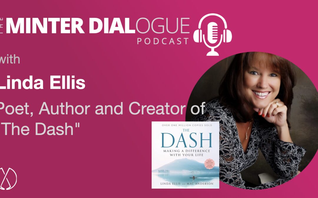 Living Your Dash: Linda Ellis Discusses Meaning, Mortality, and Authenticity (MDE673)