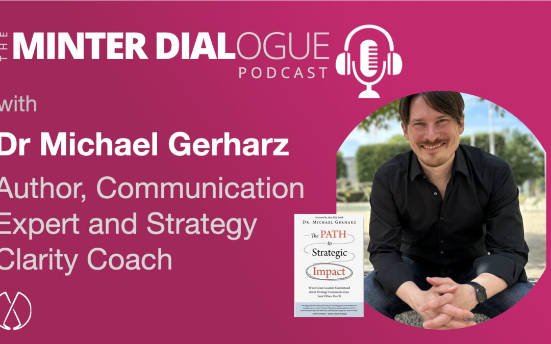 Beyond the Hero’s Pedestal: Dr Michael Gerharz on Authentic Persuasion and Impact (MDE672)